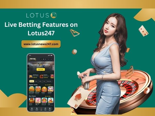 Live Betting Features on Lotus247