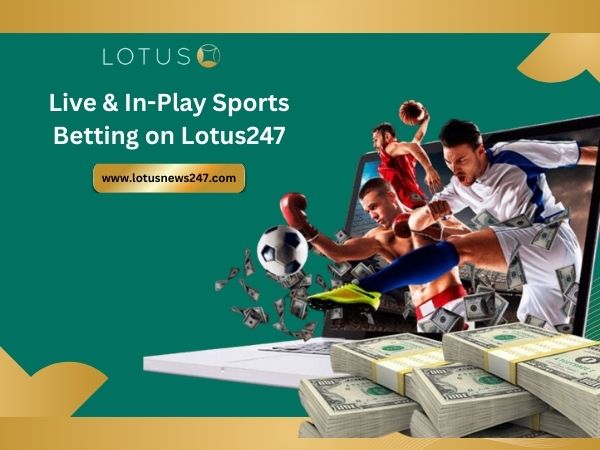 Live & In-Play Sports Betting on Lotus247