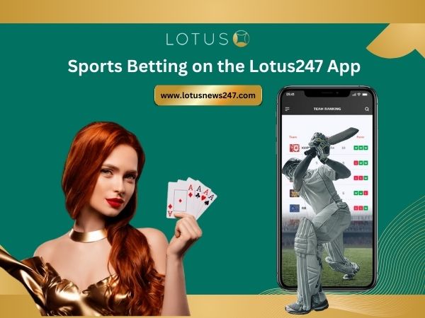 Sports Betting on the Lotus247 App